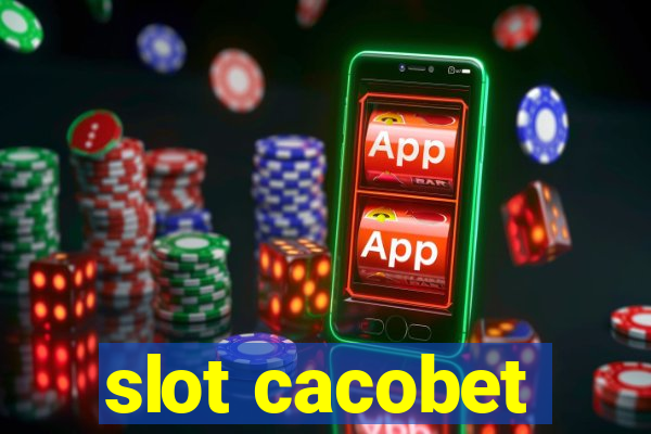 slot cacobet